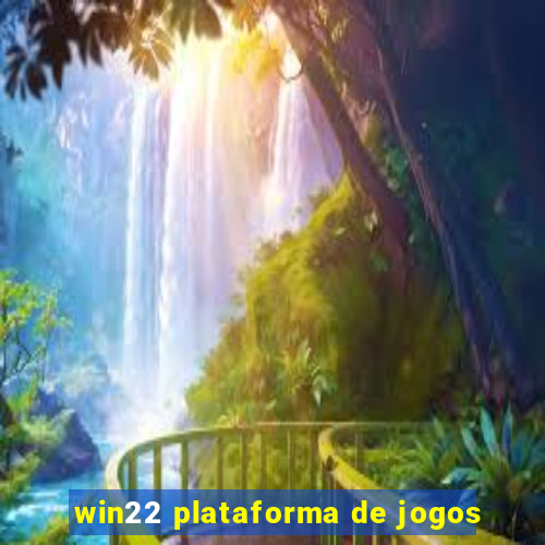 win22 plataforma de jogos